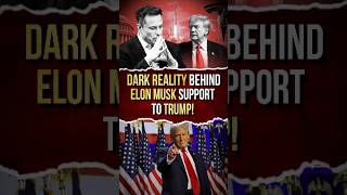 Why Is Elon Musk helping Donald Trump Secret Revealed [upl. by Yditsahc]