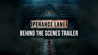 Penance Lane Behind the Scenes Trailer [upl. by Yrot197]