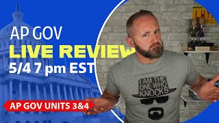 AP Gov Units 3amp4 LIVE Review [upl. by Trembly]