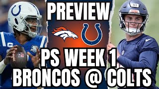 Denver Broncos vs Indianapolis Colts Preseason Week 1 GAME PREVIEW Bo Nix Makes NFL DEBUT [upl. by Einiar]