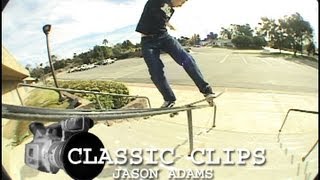 Jason Adams Skateboarding Classic Clips 77 [upl. by Arateehc]