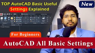 AutoCAD All basic Settings Explained  All Important settings in AutoCAD [upl. by Anerys330]