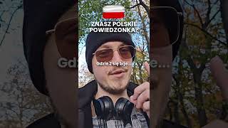 Znasz polskie powiedzonka [upl. by Sweet]