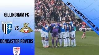 Gillingham FC Vs Doncaster Rovers FC League 2 season 2324 final game of the season [upl. by Anatniuq61]