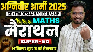 Agniveer Army 2025 GDTRADESMANCLERKAMP MATHS Marathon SUPER50 BY GAURAV SIR [upl. by Htebaras]