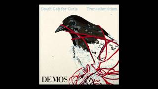 Death Cab For Cutie  Transatlanticism Demos  quotExpo 86quot Audio [upl. by Tarra366]