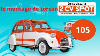 hachette collection la 2CV SPOT du numero 105 [upl. by Nryhtak]