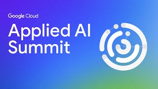 Google Cloud Applied AI Summit  Generative AI The next frontier for developers [upl. by Adrian580]