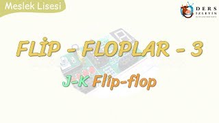 FLİPFLOPLAR  3  JK FLİPFLOP [upl. by Ile471]