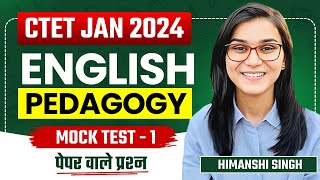 CTET Jan 2024  English Pedagogy Mock Test01 by Himanshi Singh [upl. by Garbe]