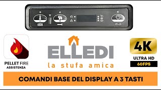 TUTORIAL 2024 I comandi base del display a 3 tasti di ELLEDI [upl. by Yecaj]