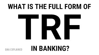 Bank Mein Trf Ka Matlab  Trf Means In Corporation Bank  Trf Means In Bank Of India [upl. by Maupin281]