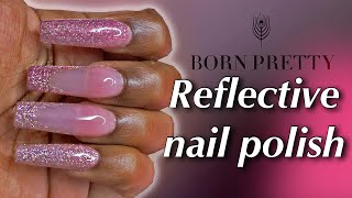 Born Pretty  Reflective gel polish set review [upl. by Emlyn]