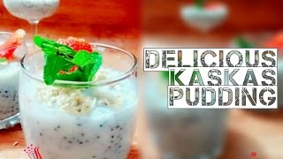 Delicious Kaskas Pudding  Better way of cooking  Recipe by Rahana Khaleel [upl. by Norre]