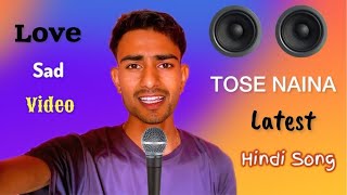 Tose Naina Song  RAHULSINGER6397  New Video  Lyrics  RAHUL SINGER  New Audio Song [upl. by Ainelec]