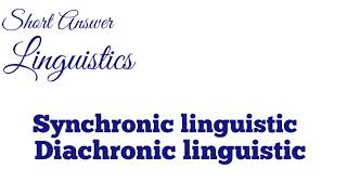 SYNCHRONIC VS DIACHRONIC LINGUISTICS IMPORTANT TERMS [upl. by Birk]