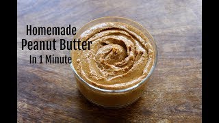 Homemade Peanut Butter In 1 Minute  How To Make Peanut Butter In A MixieMixer Grinder [upl. by Norina804]