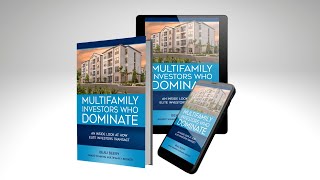 Multifamily Investors Who Dominate  Best Selling Book [upl. by Serles2]