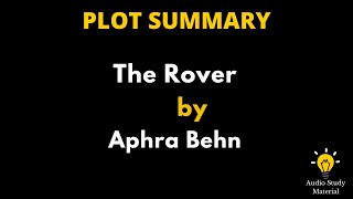 Plot Summary Of The Rover By Aphra Behn  The Rover By Aphra Behn [upl. by Eaver]