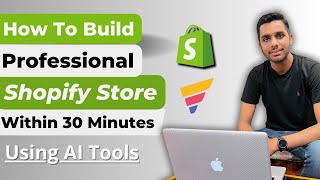 How To Build Professional Shopify Store within 30 Minutes  Using AI [upl. by Sukram991]