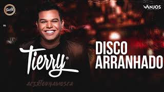 Tierry  Disco Arranhado [upl. by Enirol430]