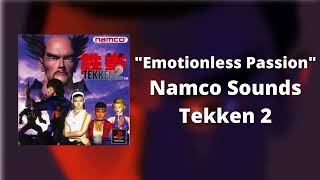 Emotionless Passion  Tekken 2 [upl. by Stovall]