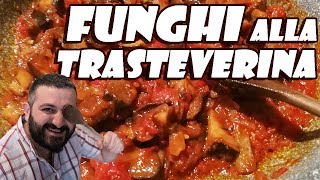 110  Funghi alla Trasteverina [upl. by Yclehc]