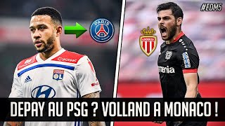 DEPAY AU PSG  VOLLAND VA SIGNER À MONACO  EDM5 [upl. by Jim]