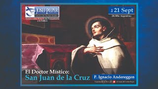 El Doctor Místico san Juan de la Cruz  P Ignacio Andereggen [upl. by Joey]