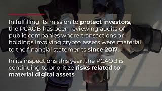 PCAOB Staff Report Auditors Must Respond to Unique Risks of Crypto Assets Including Fraud [upl. by Arleen]