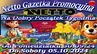 Netto Gazetka Promocyjna Od 30092024 Na Dobry Początek Tygodnia Oferta Tygodnia [upl. by Anewor]