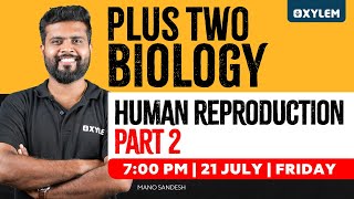 Plus Two Biology  Human Reproduction  Part 2  Xylem Plus Two [upl. by Ameyn]