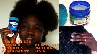 Le Vicks Vapor Rub pour stimuler la croissance des cheveux naturels rapidement ça marche [upl. by Eiramrebma]