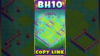 ANTI 3 STAR NEW quotSTRONGESTquot BH10 Base COPY LINK Builder Hall 10 Trophy Base Copy Link Clash of Clans [upl. by Leiuqeze726]