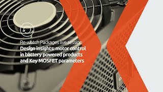 Motor control in battery powered products and key MOSFET parameters [upl. by Ilan]