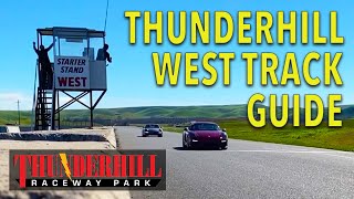 Thunderhill Raceway West Track GUIDE [upl. by Aldred]