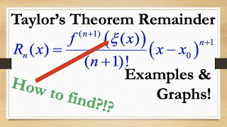 Exploration of Taylors Theorem with Lagrange Remainder Solve for Remainder Term amp ξx Function [upl. by Nnairac]