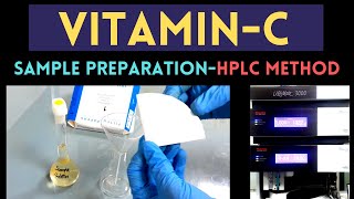 VitaminC Ascorbic Acid Analysis Using HPLCSample Preparation Part1 [upl. by Virgilia]