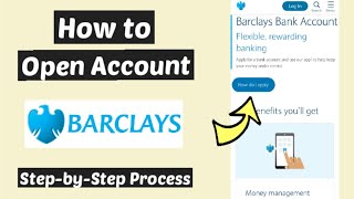 How to open Barclays bank account  Create Barclays account online  Set up a Barclays Bank account [upl. by Andromede654]