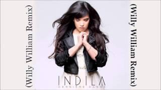 Indila  Derniere Danse Willy William Remix  FBM [upl. by Snej419]