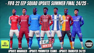 FIFA 22 EEP SQUAD UPDATE SUMMER FINAL TRANSFER 2425  TUTORIAL INSTAL  FIFA 22 PC fifa22 [upl. by Kragh]