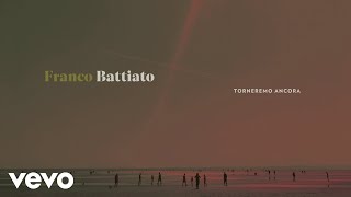 Franco Battiato  Torneremo ancora Lyric Video [upl. by Aneeled]