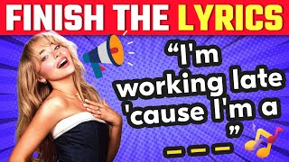 FINISH THE LYRICS🎵 Most Popular 2024 songs 📢  Music Quiz [upl. by Hajidahk960]