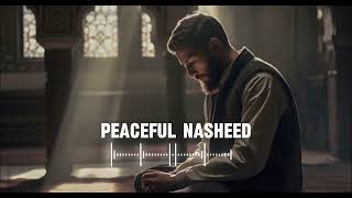 5 Soul healing Nasheedsquot 🤍 Arabic Nasheed  Muhammad Al Muqit nasheed [upl. by Daveda326]