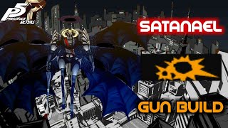 Persona 5 Royal  Satanael Gun Build [upl. by Shamrao]