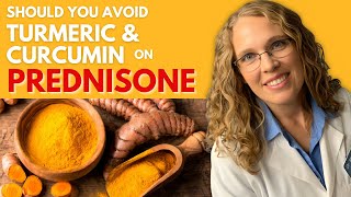 Should You Avoid Turmeric and Curcumin While on Prednisone [upl. by Oivaf]