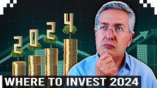 Where To Invest 2024 [upl. by Cruickshank]