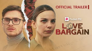 Love Bargain  Official Trailer  Pocket FM USA [upl. by Quintina]