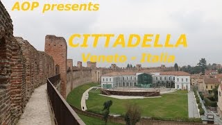 Cittadella  Veneto Italia [upl. by Gibson]