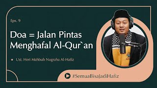 Doa Agar Dimudahkan Dalam Menghafal AlQuran  Semua Bisa Jadi Hafiz  Episode 9 [upl. by Nydia935]